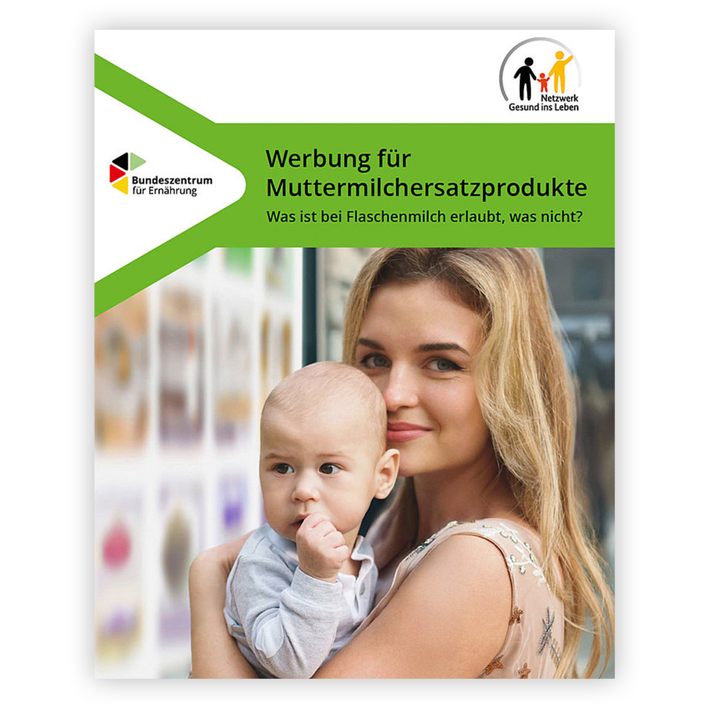 Broschüre „Werbung für Muttermilchersatzprodukte“