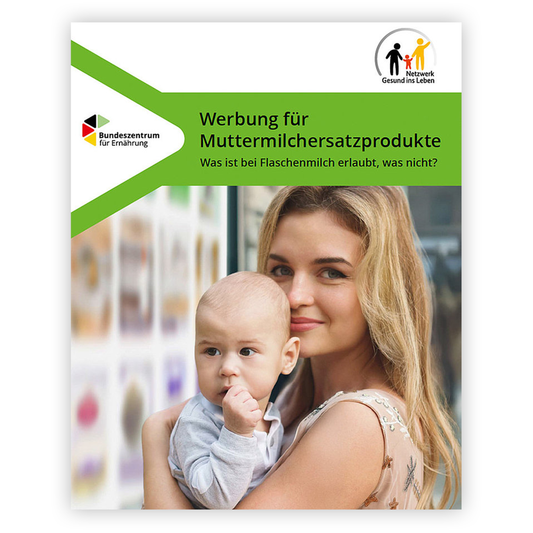 Broschüre „Werbung für Muttermilchersatzprodukte“
